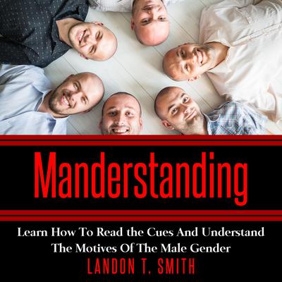 Manderstanding by Landon T. Smith audiobook