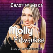 Molly in Milwaukee by  Chastity Veldt audiobook