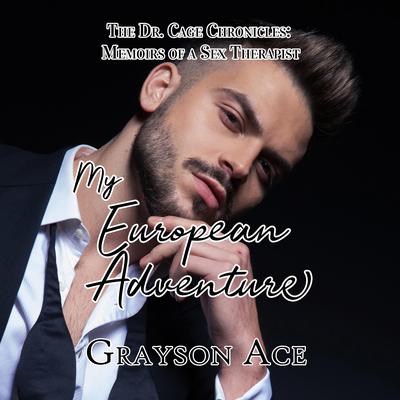 My European Adventure by Grayson Ace audiobook