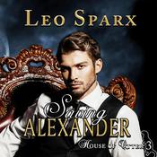 Saving Alexander by  Leo Sparx audiobook