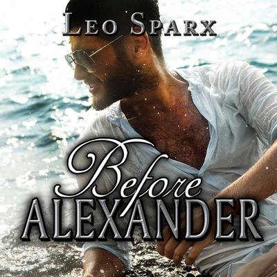 Before Alexander by Leo Sparx audiobook