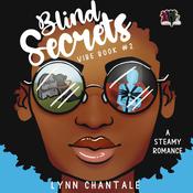 Blind Secrets by  Lynn Chantale audiobook