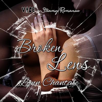Broken Lens by Lynn Chantale audiobook