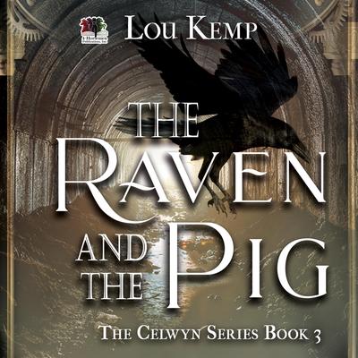 The Raven and the Pig by Lou Kemp audiobook