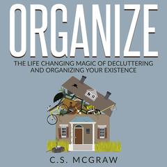 Organize by C.S. McGraw audiobook