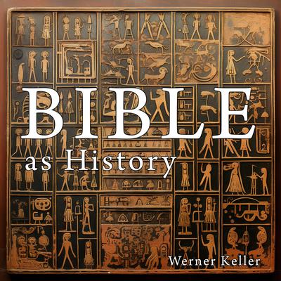 The Bible as History by Werner Keller audiobook