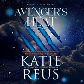 Avenger's Heat by  Katie Reus audiobook