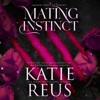 Mating Instinct by Katie Reus audiobook