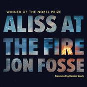 Aliss at the Fire by  Jon Fosse audiobook