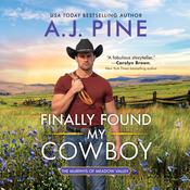 Finally Found My Cowboy by  A. J. Pine audiobook
