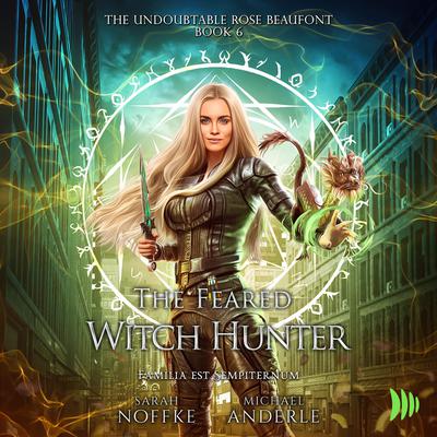 The Feared Witch Hunter by Michael Anderle audiobook