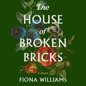 The House of Broken Bricks by  Fiona Williams audiobook