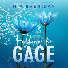 Falling for Gage by Mia Sheridan audiobook