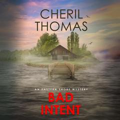 Bad Intent by Cheril Thomas audiobook