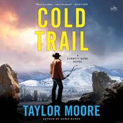 Cold Trail by  Taylor Moore audiobook