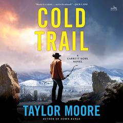 Cold Trail by Taylor Moore audiobook