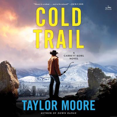 Cold Trail by Taylor Moore audiobook