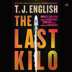 The Last Kilo by T. J. English audiobook