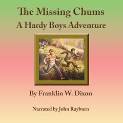 The Missing Chums by Franklin W. Dixon audiobook