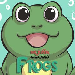 Dr. Susie Animal Safari - Frogs by Sammie Kyng audiobook