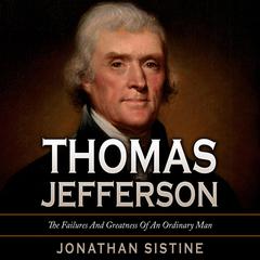 Thomas Jefferson by Jonathan Sistine audiobook