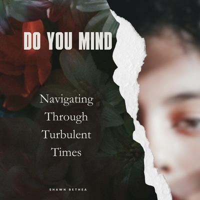 DO YOU MIND by Shawn Bethea audiobook