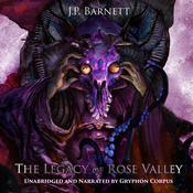 The Legacy of Rose Valley by  J.P. Barnett audiobook