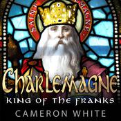 Charlemagne by  Cameron White audiobook