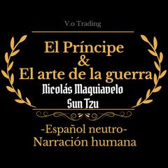 El príncipe & El arte de la guerra by Sun Tzu audiobook