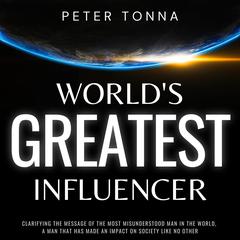 World's Greatest Influencer by Peter Tonna audiobook