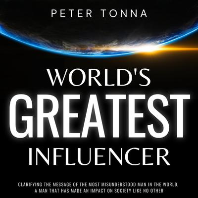 World's Greatest Influencer by Peter Tonna audiobook