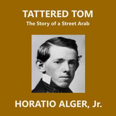 Tattered Tom by Horatio Alger audiobook