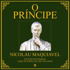 O Príncipe - Maquiavel by Nicolau Maquíavel audiobook
