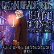 Brian Bradford's Bedtime Bookshop by  Brian Bradford audiobook