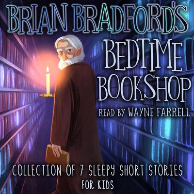 Brian Bradford's Bedtime Bookshop by Brian Bradford audiobook
