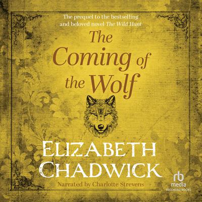 The Coming of the Wolf by Elizabeth Chadwick audiobook