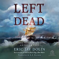 Left for Dead by Eric Jay Dolin audiobook