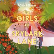 The Girls of Skylark Lane by  Robin Benway audiobook