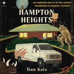 Hampton Heights by Dan Kois audiobook