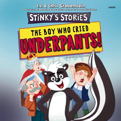 Stinky's Stories #1: The Boy Who Cried Underpants! by J. J. Grabenstein audiobook