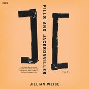 Pills and Jacksonvilles by  Jillian Weise audiobook