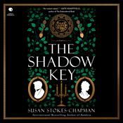 The Shadow Key by  Susan Stokes-Chapman audiobook