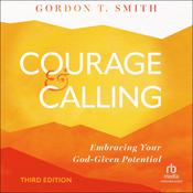 Courage and Calling by  Gordon T. Smith audiobook
