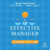 The Effective Manager, 2nd Edition by  Mark Horstman audiobook