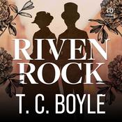 Riven Rock by  T. C. Boyle audiobook