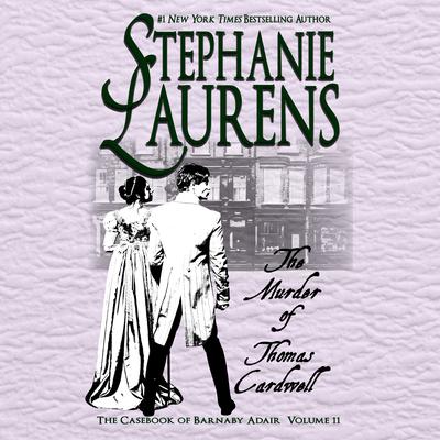The Murder of Thomas Cardwell by Stephanie Laurens audiobook