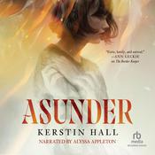 Asunder by  Kerstin Hall audiobook