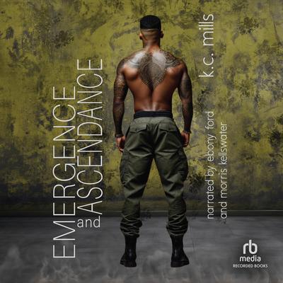 Emergence and Ascendance by K. C. Mills audiobook