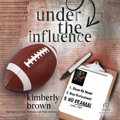 Under the Influence by Kimberly Brown audiobook