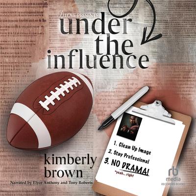 Under the Influence by Kimberly Brown audiobook